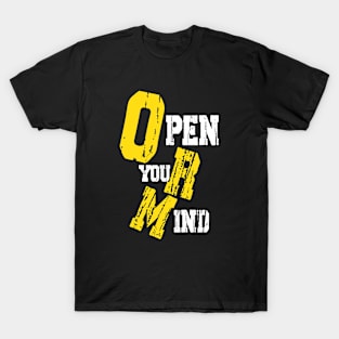 Open Your Mind Quality T-Shirt T-Shirt